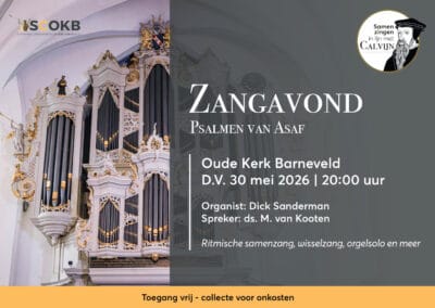 Barneveld: Zingen in lijn met Calvijn – zaterdag 30 mei 2026 om 20:00 uur